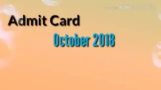 #01 Admit card October 2018 || Part 1