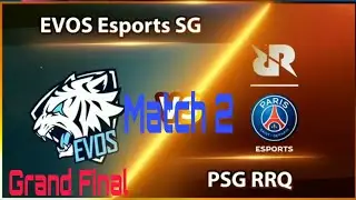 #PSGRRQ #EVOSSG Grand Final Match 2 EVOS SG VS PSG RRQ