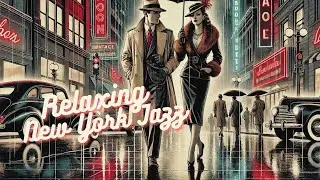 🎷✨City Buzz: Relaxing Vintage Jazz for a Busy 1930s-1940s Cityscape 🎷✨