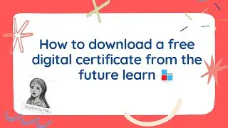 How to download a free digital certificate from the future learn