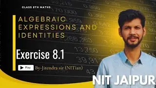 Class 8 Maths Algebraic Expressions & Identities | Step-by-Step Explained| Part-2