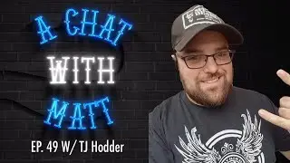 ACWM - Episode 49 w/ TJ Hodder
