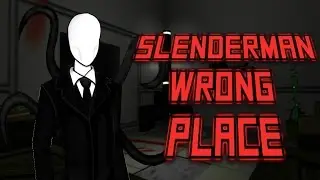 Slenderman Wrong Place: WHERE ARE THE PAPERS!? w/Facecam - Walkthrough/Playthrough/Gameplay -