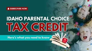 Brand New! Idaho Parental Choice Tax Credit. What you need to know