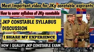 MOST IMPORTANT VIDEO FOR JKP CONSTABLE ASPIRANTS| HOW I QUALIFY JKP CONSTABLE EXAM?#jkp 