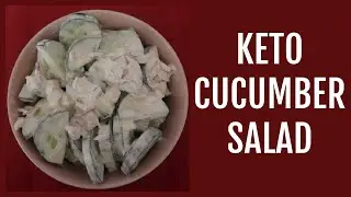 Рецепт кето-салата из огурцов | Простой сливочный гарнир с низким содержанием углеводов