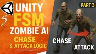 Zombie AI With FSM in Unity &ndash; Part 3: Chase & Attack State Logic