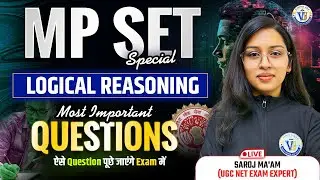 MP SET Logical Reasoning | Most Important Questions | Vision JRF | By Saroj Ma&rsquo;am
