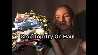 ASMR| Crop tops try on haul | Custom Video