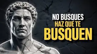 Deja de Perseguir y Todo Te Buscará I Estoicismo para Dominar tu Mente