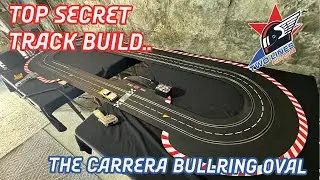 Top Secret Test Track Build! The Carrera Slot Car Track Bullring Oval!