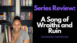 Series Review | A Song of Wraiths and Ruin [CC]