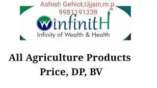 Winfinith Agriculture products price MRP,DP,BV, Infomation || Ashish gehlot,ujjain,m.p.9981191339