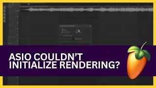 Ошибка FL Studio ASIO: не удалось инициализировать рендеринг (легкое решение)