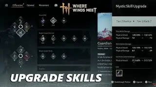How To Upgrade Mystic Skills In Where Winds Meet