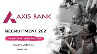 Axis Bank Recruitment 2021 | Axis Bank Job | Axis Bank | Bank Job | Axis Bank Job Openings | Job