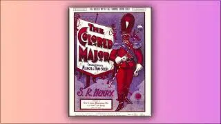 The Colored Major - S. R. Henry - RagTime - Midi - Piano - 1900