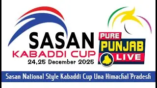 🔴[Live] Semi & Final Sasan Kabaddi Cup  || Una  || H.P || On. 25 December 2025