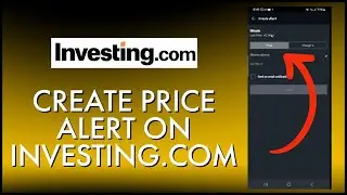 Как создать ценовое оповещение в приложении Investing.com 2024?