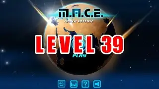 MACE Tower Defense LEVEL 39