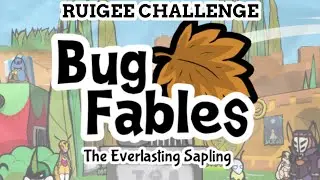 Bug Fables - RUIGEE Challenge - Day 3 (Chapter 3 Part 1)