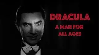 Dracula - A Man for All Ages