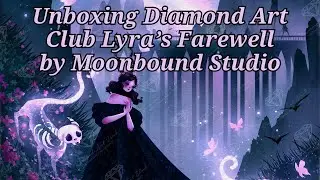 Unboxing Diamond Art Club Lyra's Farewell by Moobound Studio