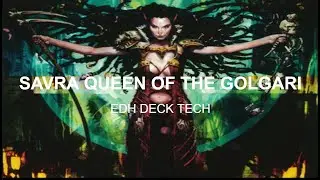 Savra, Queen of the Golgari EDH Deck Tech