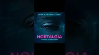 🎧 NOSTALGIA (Deep House Remix) &ndash; &iexcl;Ya disponible! / Out Now!