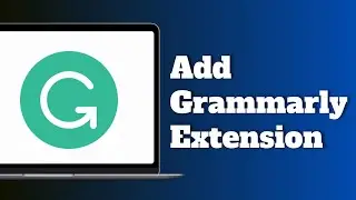 How to Add Grammarly Extension on Google Chrome