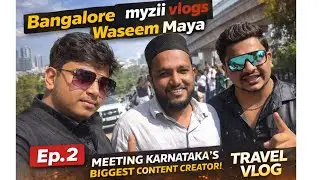 Meeting Waseem Maya in Bangalore 😍🔥 | My First Creator Meet | Vlog Ep 2