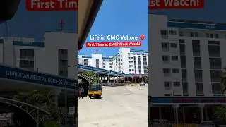 First Time at CMC? Must Watch! CMC Checkup Experience 🏥 #cmcvellore #vellore