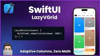 LazyVGrid SwiftUI Tutorial 2026 — Adaptive, Lazy, Scrollable