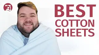 The BEST Cotton Sheets - Our Top 6 Picks Of The Year!
