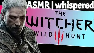 Witcher 3 (sewer, docks...) ASMR relaxed voice