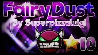 Geometry Dash 2.0 - Purple Nine Circles!!? 'FairyDust' 100% By Superpizzaluigi [Very Hard Demon]