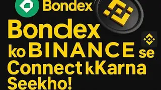Bondex Token Binance Pe List! Wallet Connect Karne Ka Asaan Tarika | Step by Step Guide | Aasan Tips