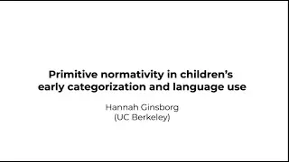 Primitive normativity in children&rsquo;s early categorization and language use