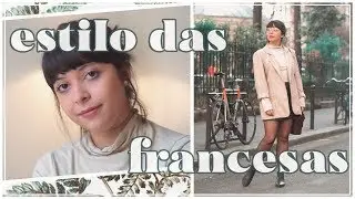 COMO &Eacute; O ESTILO DAS FRANCESAS?