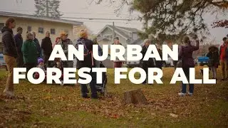 An Urban Forest for All