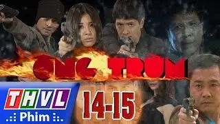 THVL | Ông Trùm - Tập 14 + Tập 15 (phần đầu)