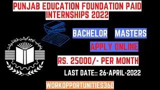 Punjab Education Foundation PEF Internships Program 2022
