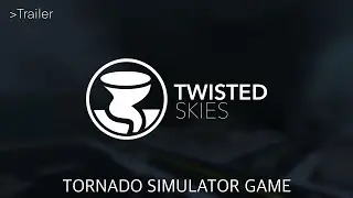 Roblox | Twisted Skies - Tornado Simulator Game Trailer