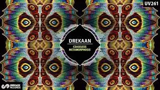 Drekaan - Ceaseless Metamorphosis (Extended Mix) [Univack]