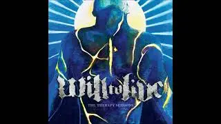 Will To Live - The Therapy Sessions 2023 (Full Album)