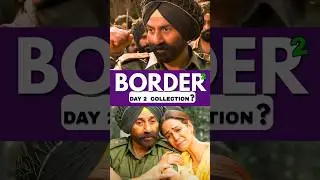 Border 2 Day 2 Box Office Collection? 😱 #border2 #collection #shortsfeed #viralvideo