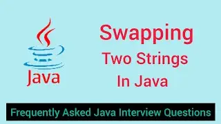 Swapping of 2 Strings in Java without using 3rd variable | Most Asked Java Interview Programs