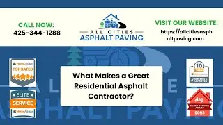 What Makes a Great Residential Asphalt Contractor