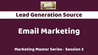 Email Marketing - Master Marketing Series Session 3