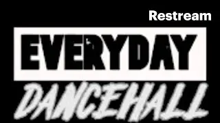Everyday Dancehall LIVE Music Review